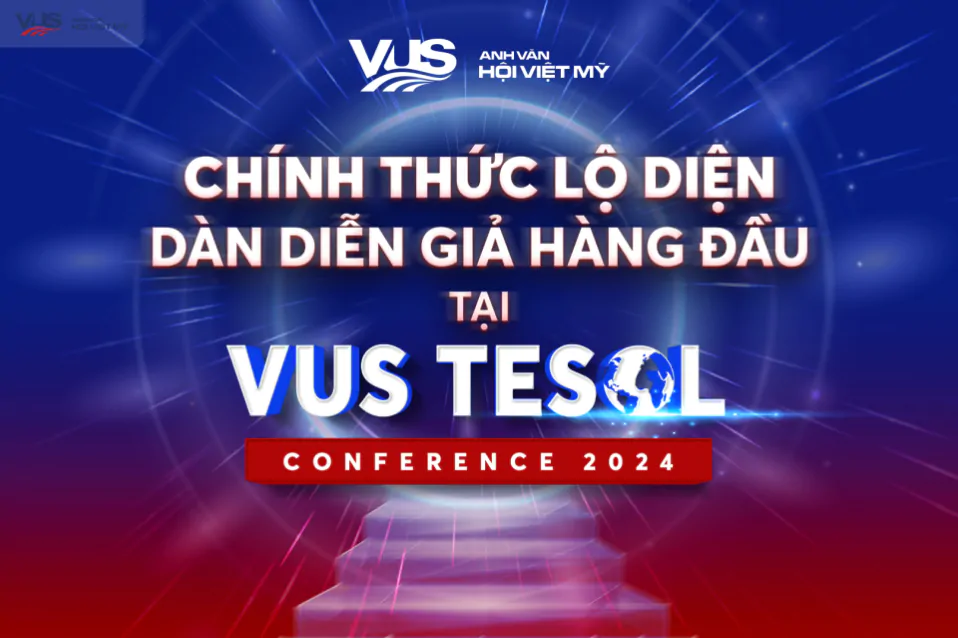 VUS hé lộ dàn diễn giả hàng đầu tại VUS TESOL 2024