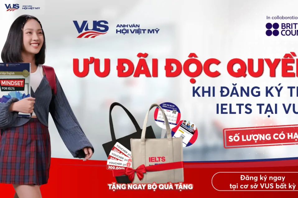 Đặc quyền thi thử IELTS trị giá 0Đ dành riêng cho học viên VUS