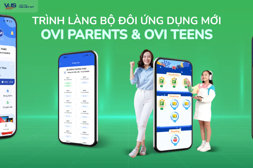 VUS ra mắt bộ đôi ứng dụng độc quyền Ovi Parents & Ovi Teens - Nâng cao trải nghiệm học tập cho Phụ Huynh - Học viên Young Leaders