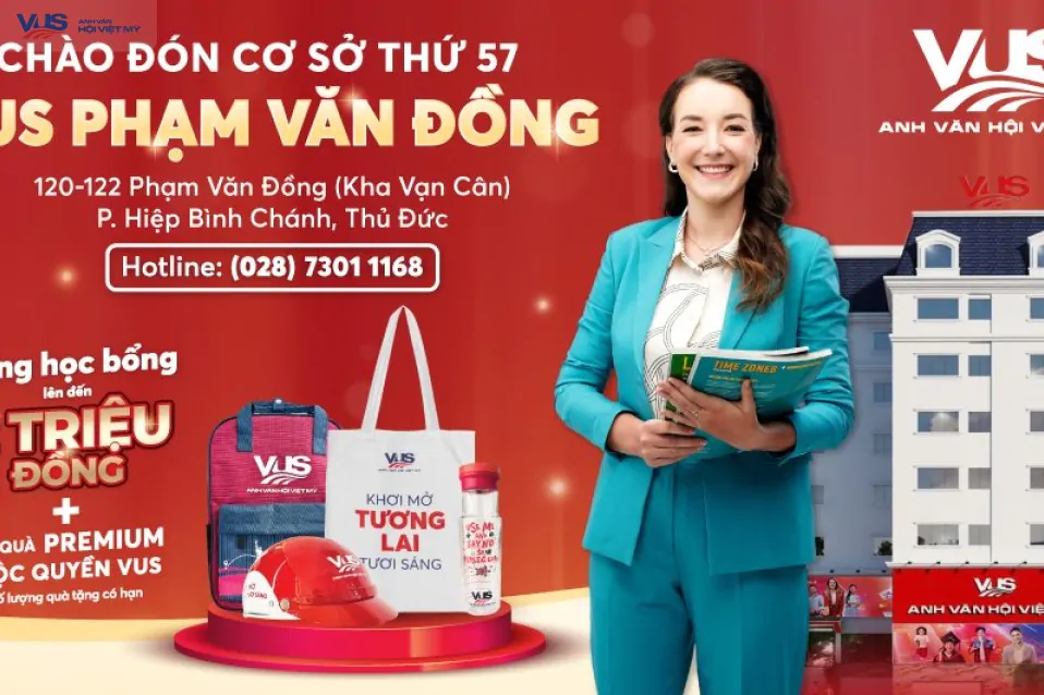 Khai trương cơ sở VUS thứ 57 - VUS Phạm Văn Đồng hứa hẹn mang đến không gian trải nghiệm mới & nội dung học chuẩn quốc tế