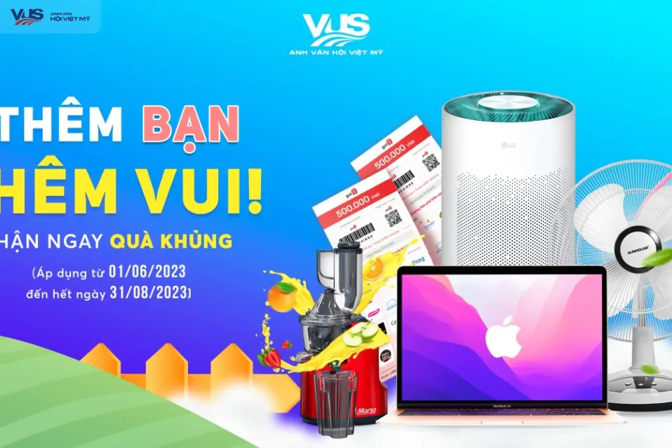 VUS HÀ NỘI ra mắt chương trình “Thêm bạn thêm vui, nhận quà khủng”