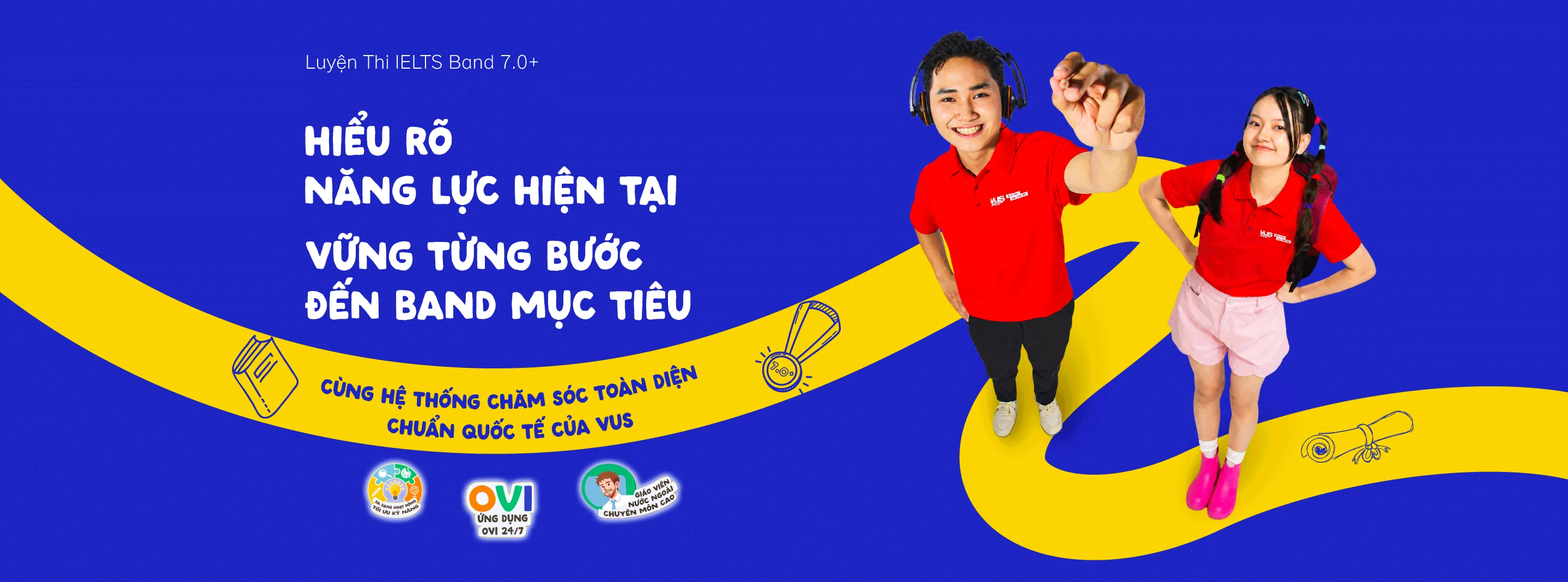 [VUS] Luyện thi IELTS 7.0+ - Cam kết đầu ra