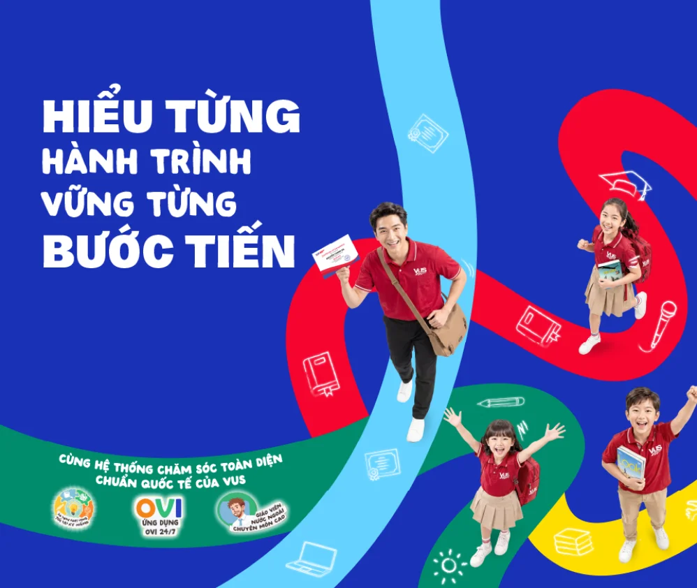 [VUS] Hiểu từng hành trình, vững từng bước tiến