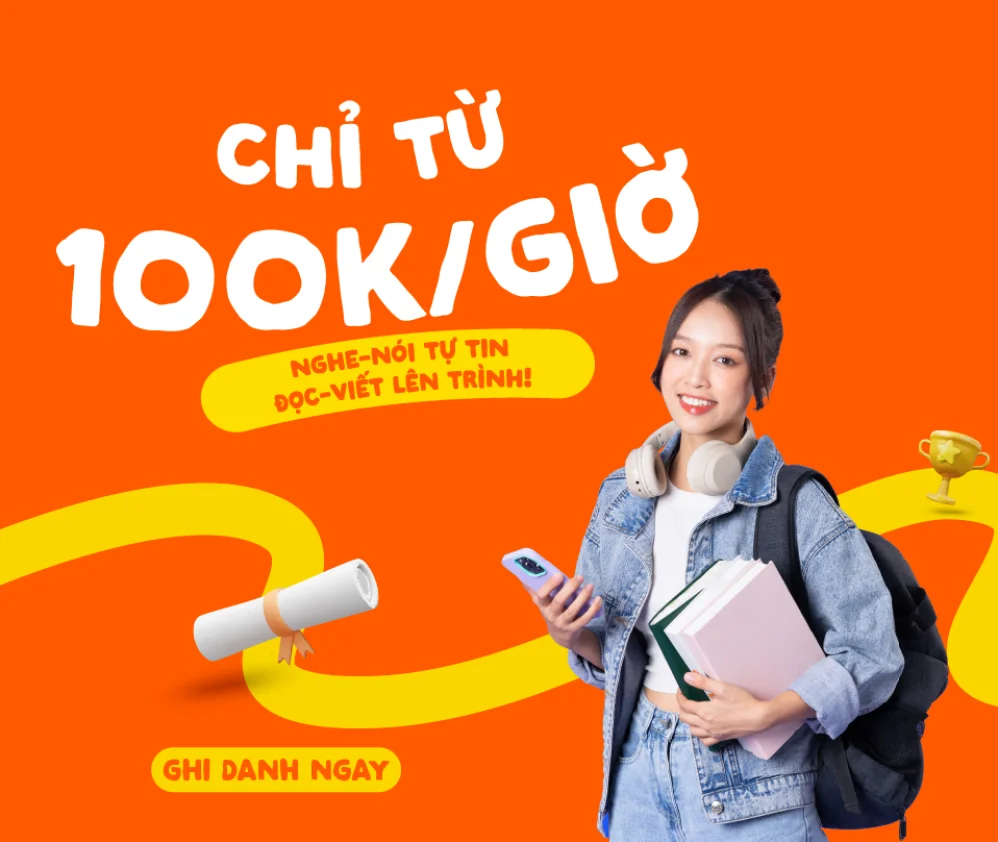 Chỉ từ 100k/giờ - EH - english.vus.edu.vn
